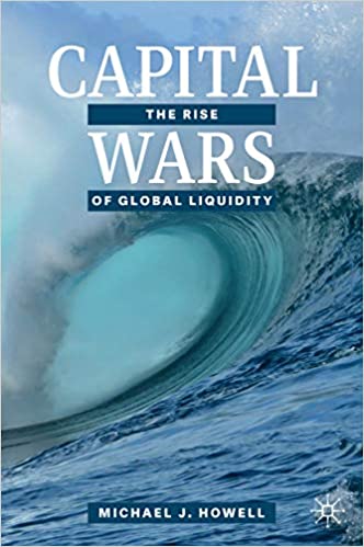 Capital Wars:  The Rise of Global Liquidity - Original PDF